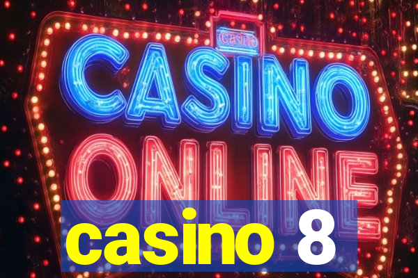 casino 8